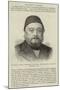 Musurus Pasha, Formerly Turkish Ambassador in London-null-Mounted Giclee Print