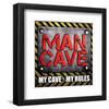 My Cave-My Rules Sq-SM Design-Framed Art Print