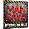 My Cave-My Rules Sq-SM Design-Mounted Art Print