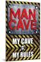 My Cave My Rules-SM Design-Mounted Art Print