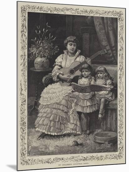 My Children's Christmas Carol-null-Mounted Giclee Print
