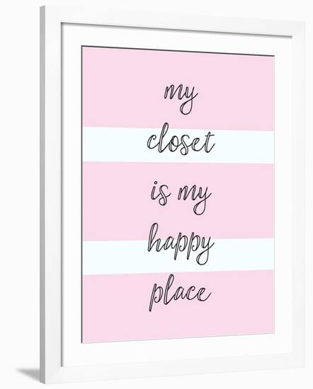 My Closet Is My Happy Place-Evangeline Taylor-Framed Art Print