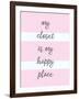 My Closet Is My Happy Place-Evangeline Taylor-Framed Art Print