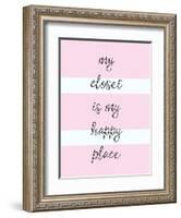 My Closet Is My Happy Place-Evangeline Taylor-Framed Art Print