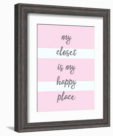 My Closet Is My Happy Place-Evangeline Taylor-Framed Art Print