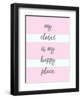 My Closet Is My Happy Place-Evangeline Taylor-Framed Art Print