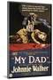My Dad - 1922-null-Mounted Giclee Print