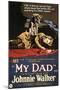 My Dad - 1922-null-Mounted Giclee Print