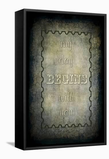 My Day Begins with You-LightBoxJournal-Framed Stretched Canvas