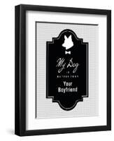 My Dog Is Better Than Your Boyfriend-null-Framed Art Print