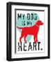 My Dog Is My Heart-Ginger Oliphant-Framed Art Print