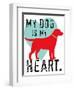 My Dog Is My Heart-Ginger Oliphant-Framed Art Print