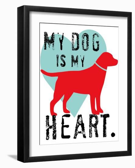 My Dog Is My Heart-Ginger Oliphant-Framed Art Print