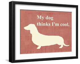 My Dog Thinks I'm Cool-Vision Studio-Framed Art Print