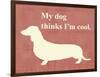 My Dog Thinks I'm Cool-Vision Studio-Framed Premium Giclee Print