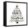 My Favorite Color is Christmas Lights - Holiday Qoute, with Christmas Lights.-Regina Tolgyesi-Framed Stretched Canvas