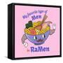 My Favorite Type of Men is Ramen. Food Quote and Slogan for T-Shirt-Serhii Skachko-Framed Stretched Canvas