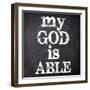 My God Is Able-Taylor Greene-Framed Art Print