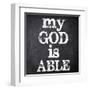 My God Is Able-Taylor Greene-Framed Art Print