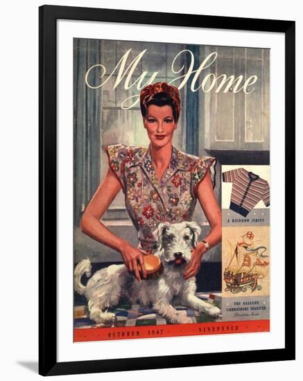 My Home, Housewives and Dogs Magazine, UK, 1947-null-Framed Giclee Print