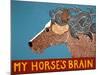 My Horses Brain-Stephen Huneck-Mounted Giclee Print