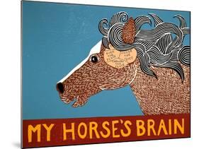 My Horses Brain-Stephen Huneck-Mounted Giclee Print