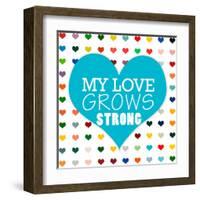 My Love Grows-Shelley Lake-Framed Art Print