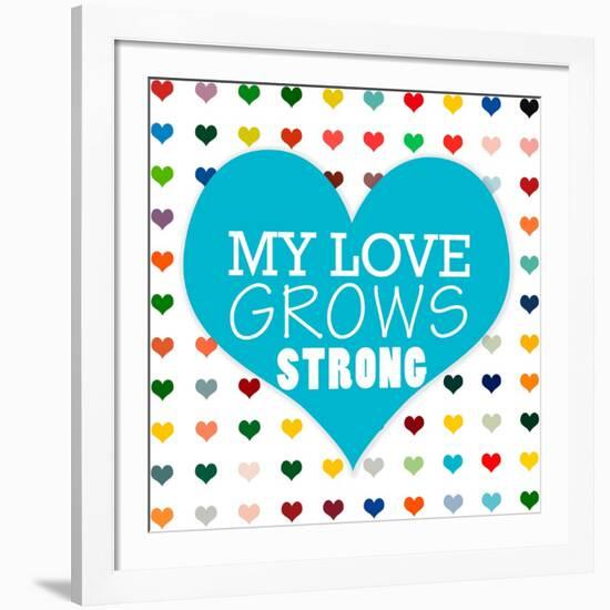 My Love Grows-Shelley Lake-Framed Art Print