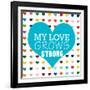 My Love Grows-Shelley Lake-Framed Art Print