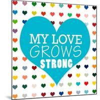 My Love Grows-Shelley Lake-Mounted Art Print