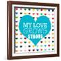 My Love Grows-Shelley Lake-Framed Art Print