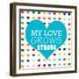 My Love Grows-Shelley Lake-Framed Art Print