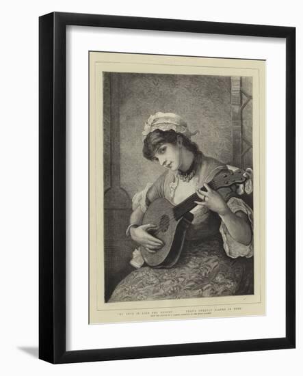 My Love Is Like the Melody, That's Sweetly Played in Tune-null-Framed Giclee Print