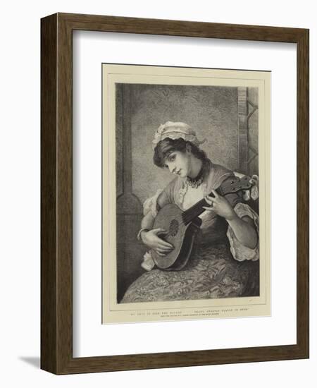 My Love Is Like the Melody, That's Sweetly Played in Tune-null-Framed Giclee Print