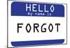 My Name Is Forgot-null-Mounted Poster