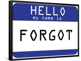 My Name Is Forgot-null-Framed Poster