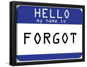 My Name Is Forgot-null-Framed Poster