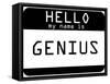 My Name Is Genius-null-Framed Stretched Canvas