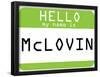 My Name Is Mclovin-null-Framed Poster