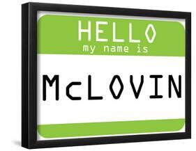 My Name Is Mclovin-null-Framed Poster