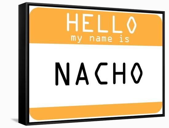 My Name Is Nacho-null-Framed Stretched Canvas