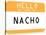 My Name Is Nacho-null-Stretched Canvas