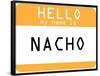 My Name Is Nacho-null-Framed Poster