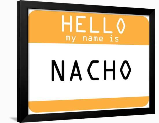 My Name Is Nacho-null-Framed Poster