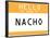 My Name Is Nacho-null-Framed Poster