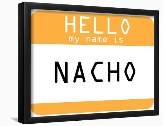 My Name Is Nacho-null-Framed Poster