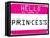 My Name Is Princess-null-Framed Stretched Canvas