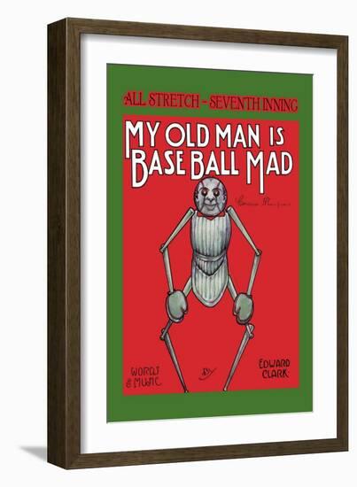 My Old Man is Baseball Mad-null-Framed Art Print