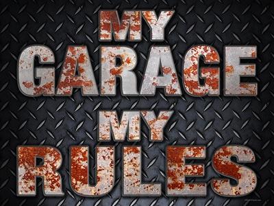 https://imgc.allpostersimages.com/img/posters/my-rules-garage_u-L-Q1HVSOI0.jpg?artPerspective=n