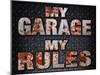 My Rules Garage-Retroplanet-Mounted Giclee Print